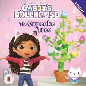 DREAMWORKS GABBY'S DOLLHOUSE: THE CUPCAKE TREE | 9781408377222