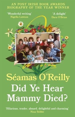 DID YE HEAR MAMMY DIED? | 9780708899236 | SEAMAS O'REILLY