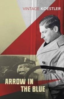 ARROW IN THE BLUE | 9781784876173 | ARTHUR KOESTLER