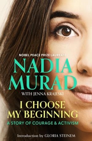 I CHOOSE MY BEGINNING | 9780349020495 | NADIA MURAD