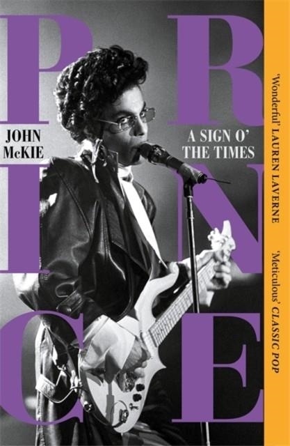 PRINCE: A SIGN O' THE TIMES | 9781785121975 | JOHN MCKIE