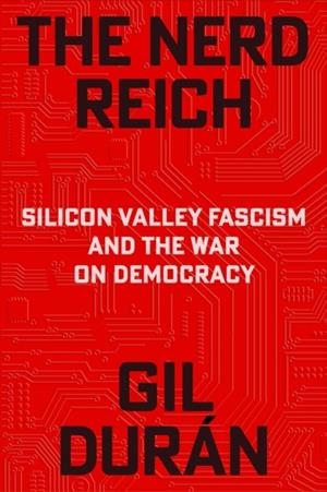 THE NERD REICH | 9781398555921 | GIL DURAN