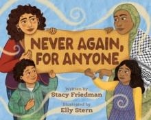 NEVER AGAIN, FOR ANYONE | 9781834050522 | STACY FRIEDMAN
