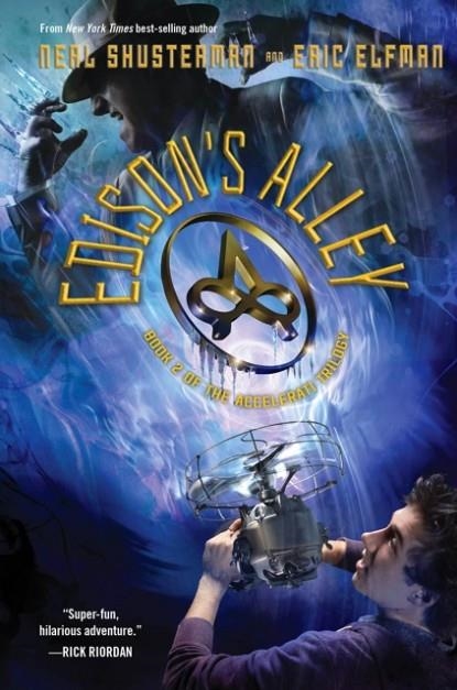 EDISON'S ALLEY (ACCELERATI TRILOGY #2) | 9781423155171 | NEAL SHUSTERMAN