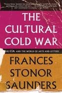 THE CULTURAL COLD WAR | 9781595589149 | FRANCES STONOR SAUNDERS