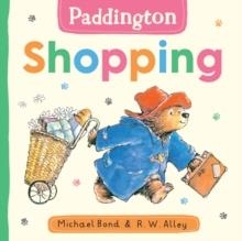 PADDINGTON SHOPPING | 9780008766337 | MICHAEL BOND