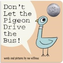 DONT LET THE PIGEON DRIVE THE BUS | 9781368114998 | MO WILLEMS