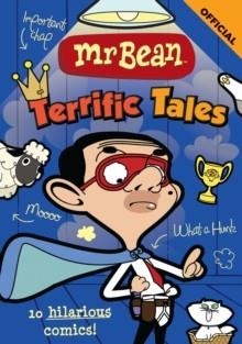 MR BEAN'S TERRIFIC TALES : 10 HILARIOUS COMICS | 9781408376157 | OFFICIAL MR BEAN