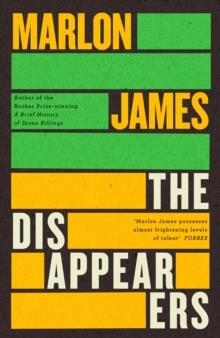 THE DISAPPEARERS | 9780241714409 | MARLON JAMES