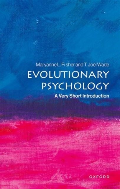 EVOLUTIONARY PSYCHOLOGY | 9780198827931 | MARYANNE L FISHER AND T JOEL WADE