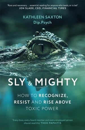 SLY AND MIGHTY | 9781399836876 | KATHLEEN SAXTON
