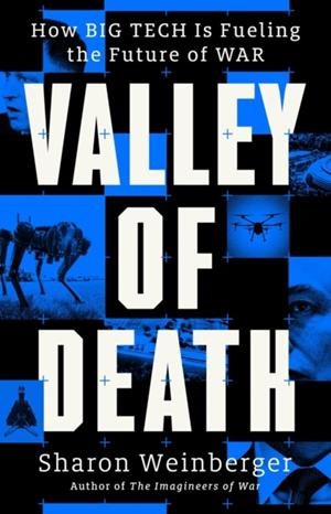 VALLEY OF DEATH | 9781399831673 | SHARON WEINBERGER