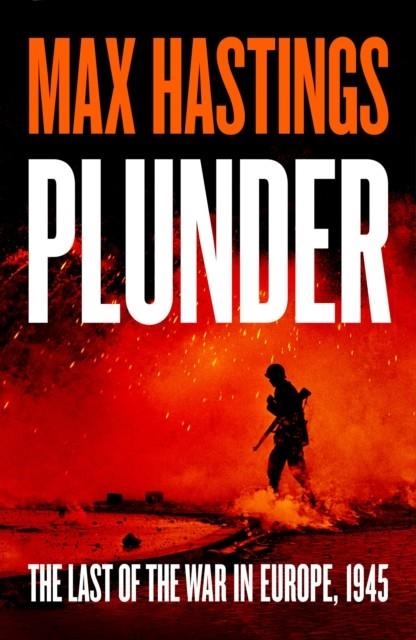 PLUNDER | 9780008778248 | MAX HASTINGS
