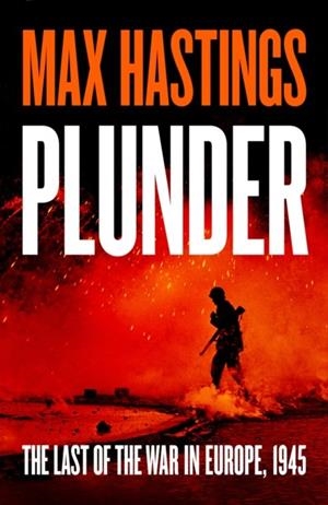 PLUNDER | 9780008778248 | MAX HASTINGS