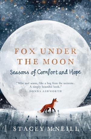 FOX UNDER THE MOON | 9781529448115 | STACEY MCNEILL