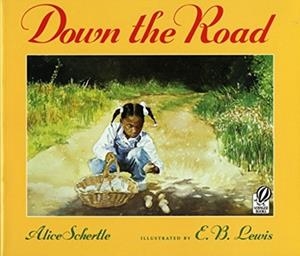 DOWN THE ROAD | 9780152024710 | SCHERTLE, ALICE