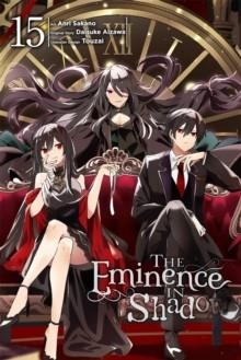 THE EMINENCE IN SHADOW, VOL. 15 | 9798855427813 | ANRI SAKANO, DAISUKE AIZAWA, JAMIL STEWART, NATHANIEL HIROSHI THRASHER