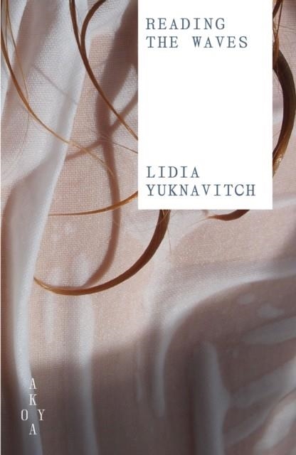 READING THE WAVES | 9781836750338 | LIDIA YUKNAVITCH