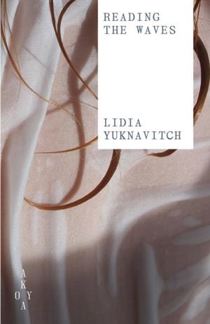 READING THE WAVES | 9781836750338 | LIDIA YUKNAVITCH