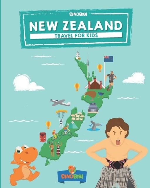 NEW ZEALAND: TRAVEL FOR KIDS: THE FUN WAY TO DISCOVER NEW ZEALAND | 9781078362917