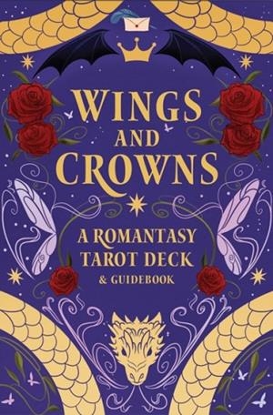 WINGS AND CROWNS: A ROMANTASY TAROT DECK AND GUIDEBOOK | 9798337400976 | REGINA DE SPADA