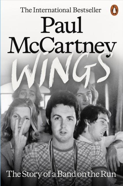 WINGS : THE STORY OF A BAND ON THE RUN | 9781802069273 | PAUL MCCARTNEY