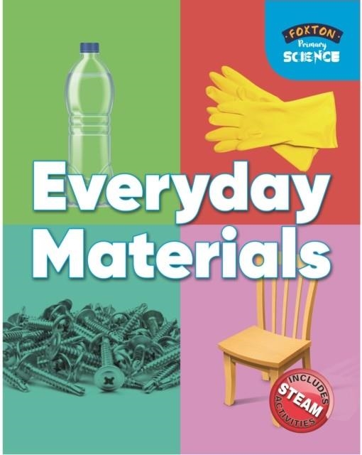 FOXTON PRIMARY SCIENCE: EVERYDAY MATERIALS | 9781911481997