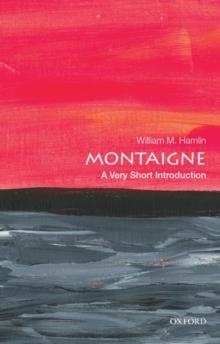MONTAIGNE : A VERY SHORT INTRODUCTION | 9780190848774