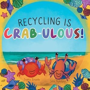 RECYCLING IS CRAB-ULOUS! | 9798785185647