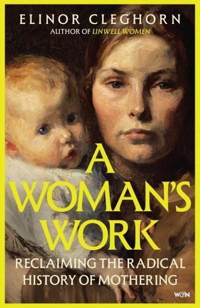 WOMAN'S WORK | 9781399605434 | ELINOR CLEGHORN