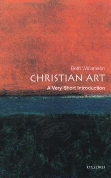 CHRISTIAN ART: A VERY SHORT INTRODUCTION | 9780192803283 | BETH WILLIAMSON