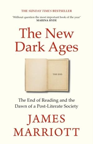 THE NEW DARK AGES | 9781847929518 | JAMES MARRIOTT
