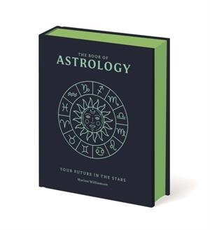 THE BOOK OF ASTROLOGY | 9781398867963 | MARION WILLIAMSON