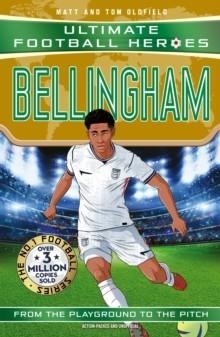 ULTIMATE FOOTBALL HEROES. BELLINGHAM | 9781789469622 | MATT & TOM OLDFIELD