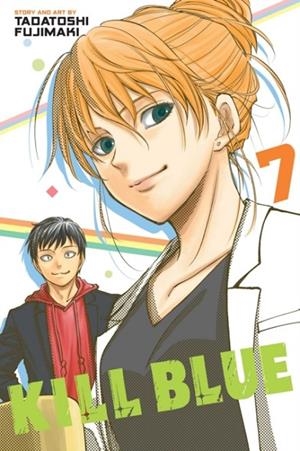 KILL BLUE, VOL. 7 | 9781974763627 | TADATOSHI FUJIMAKI