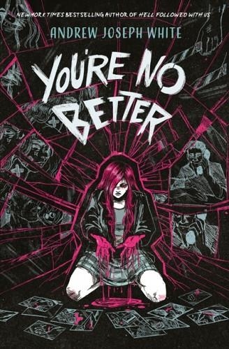 YOU'RE NO BETTER | 9781837841547 | ANDREW JOSEPH WHITE