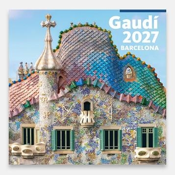 CALENDARIO 2027 PARED (30X30 CM) GAUDÍ-1 A (BATLLÓ) | 8424455270153 | AA.VV.