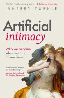 ARTIFICIAL INTIMACY | 9780349136905 | SHERRY TURKLE
