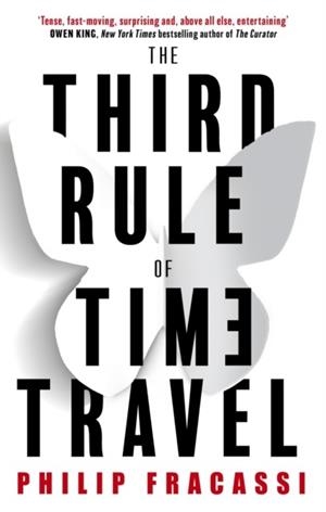 THE THIRD RULE OF TIME TRAVEL | 9780356523088 | PHILIP FRACASSI