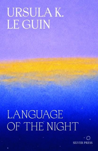 LANGUAGE OF THE NIGHT | 9781068240959 | URSULA K LE GUIN