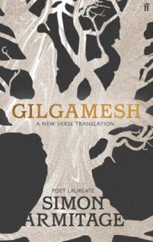 GILGAMESH (TRANSLATED BY SIMON ARMITAGE) | 9780571357246 | ANONYMOUS