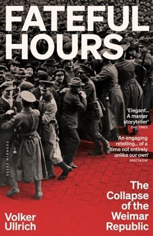 FATEFUL HOURS | 9781805332817 | VOLKER ULLRICH
