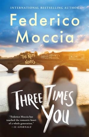 THREE TIMES YOU | 9781538732830 | FEDERICO MOCCIA