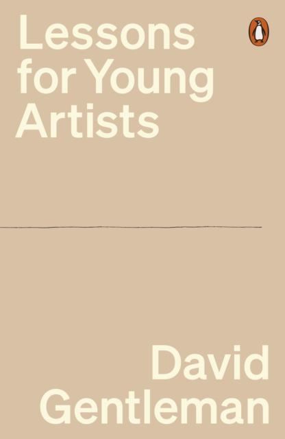 LESSONS FOR YOUNG ARTISTS | 9781802065688 | DAVID GENTLEMAN