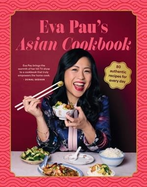 EVA PAU'S ASIAN COOKBOOK | 9781761501678 | EVA PAU