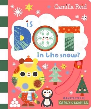 IS DOT IN THE SNOW? | 9781035031948 | CAMILLA REID
