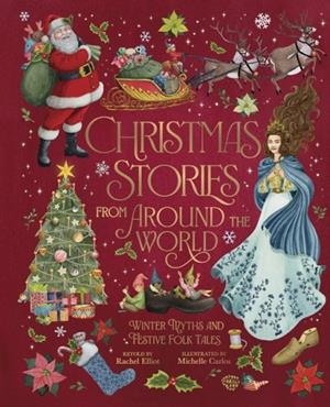 CHRISTMAS STORIES FROM AROUND THE WORLD | 9781398854833 | RACHER ELLIOT