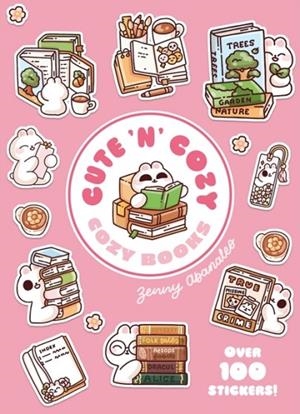 COZY BOOKS: A CUTE 'N' COZY LITTLE STICKER BOOK | 9781837761586 | ZENNY ABANALES