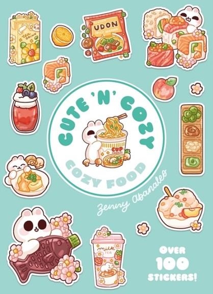 COZY FOOD: A CUTE 'N' COZY LITTLE STICKER BOOK | 9781837761562 | ZENNY ABANALES