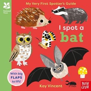 I SPOT A BAT | 9781805134831 | NOSY CROW
